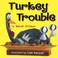 Go to record Turkey trouble