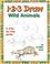 Go to record 1-2-3 draw wild animals : a step by step guide