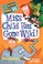 Go to record Miss Child has gone wild!