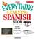 Go to record The everything learning Spanish book : speak, write, and u...