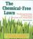 Go to record The chemical-free lawn : the newest varieties and techniqu...