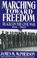 Go to record Marching toward freedom : Blacks in the Civil War, 1861-1865