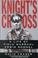 Go to record Knight's cross : a life of Field Marshal Erwin Rommel