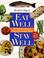 Go to record Eat well, stay well : 500 delicious recipes made with heal...