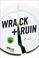 Go to record Wrack and ruin : a novel