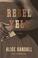 Go to record Rebel Yell : a novel