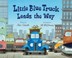 Go to record Little Blue Truck leads the way