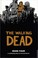 Go to record The walking dead. Book four : a continuing story of surviv...