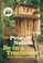 Go to record Be in a treehouse : design construction inspiration