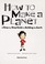 Go to record How to make a planet : a step-by-step guide to building th...