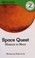 Go to record Space quest : mission to Mars