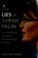 Go to record The lies of Sarah Palin : the untold story behind her rele...