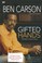 Go to record Gifted hands the Ben Carson story