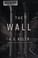 Go to record The wall : a novel