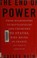 Go to record The end of power : from boardrooms to battlefields and chu...