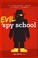 Go to record Evil spy school