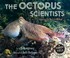 Go to record The octopus scientists : exploring the mind of a mollusk