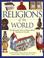 Go to record Religions of the world : the illustrated guide to origins,...