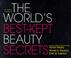 Go to record The world's best kept beauty secrets : what really works i...