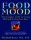 Go to record Food and mood : the complete guide to eating well and feel...