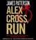 Go to record Alex Cross, run