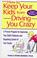 Go to record How to keep your kids from driving you crazy : a proven pr...