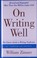 Go to record On writing well : the classic guide to writing nonfiction