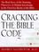 Go to record Cracking the Bible code : the real story of the scientific...