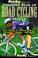 Go to record Bicycling magazine's complete book of road cycling skills ...