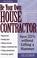 Go to record Be your own house contractor : save 25% without lifting a ...