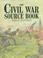 Go to record The Civil War source book