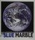 Go to record The Blue marble : how a photograph revealed Earth's fragil...