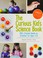 Go to record The curious kid's science book : 100+ creative hands-on ac...