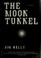 Go to record The moon tunnel : a Philip Dryden novel, book 3