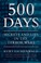 Go to record 500 days : secrets and lies in the terror wars