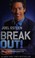 Go to record Break out! : 5 keys to go beyond your barriers and live an...