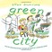 Go to record Green city : how one community survived a tornado and rebu...