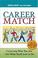 Go to record Career match : connecting who you are with what you'll lov...