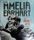 Go to record Amelia Earhart : the thrill of it