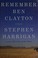 Go to record Remember Ben Clayton : a novel