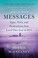 Go to record Messages : signs, visits, and premonitions from loved ones...