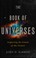 Go to record The book of universes : exploring the limits of the cosmos