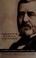 Go to record Grant's final victory : Ulysses S. Grant's heroic last year