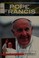 Go to record Pope Francis : the people's pontiff