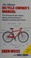 Go to record The ultimate bicycle owner's manual : the universal guide ...