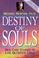 Go to record Destiny of souls : new case studies of life between lives