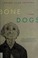 Go to record Bone dogs : a novel