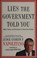 Go to record Lies the government told you : myth, power, and deception ...