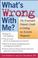 Go to record What's wrong with me? : the frustrated patients' guide to ...