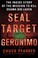 Go to record SEAL target Geronimo : the inside story of the mission to ...